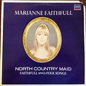 Marianne Faithfull - North Country Maid Faithfull Sings Folk Songs ...