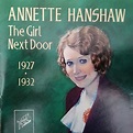 Annette Hanshaw – The Girl Next Door (1927-1932) (1993, CD) - Discogs