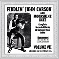Fiddlin' John Carson - Complete Recorded Works Volume VII: 1930-1934 ...