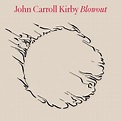 CARROLL KIRBY, JOHN - BLOWOUT - LP - Ground Zero