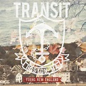 ‎Young New England - Album by Transit - Apple Music