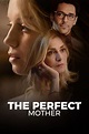The Perfect Mother - Myflixer