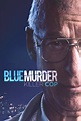 Blue Murder: Killer Cop (TV Series 2017-2017) - Posters — The Movie ...
