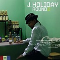 J. Holiday - Round 2 (2009, CD) | Discogs