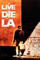 To Live and Die in L.A. (1985) - Posters — The Movie Database (TMDB)