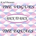 K-tel Presents The Vogues And The Equals Back To Back - Compilation by ...