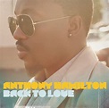 Back To Love (Track by Track version) - Album by Anthony Hamilton | Spotify