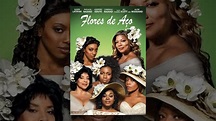 Flores de Aço (2012) - YouTube