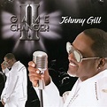 Game Changer II: Gill, Johnny, Gill, Johnny: Amazon.ca: Music