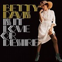 betty davis - is it love or desire (2023 reissue) - resident