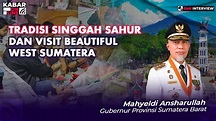 One Interview | Gubernur Provinsi Sumatera Barat, Mahyeldi Ansharullah ...