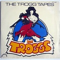 The Troggs – The Trogg Tapes (1976, Vinyl) - Discogs