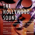 The Hollywood sound : John Williams conducts the Academy Awards' best ...