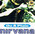 Nirvana - On A Plain (1992, CD) | Discogs