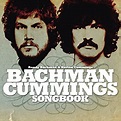 Bachman, Randy & Burton Cummings - The Bachman Cummings Songbook ...