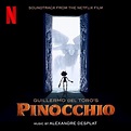 Alexandre Desplat/Guillermo Del Toro's Pinocchio (Soundtrack From The ...