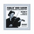Fiddlin John Carson - Fiddlin John Carson Vol. 4 1926 - 1927 (2005 ...
