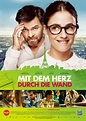 Mit dem Herz durch die Wand (2016) Film-information und Trailer | KinoCheck