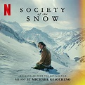 ‎Society of the Snow (Soundtrack from the Netflix Film) - Album by ...