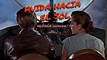 HUIDA HACIA EL SOL(1956)Película completa subtitulada en español | Cine ...