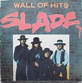 Slade - Wall Of Hits (Vinyl, LP, Compilation, Unofficial Release) | Discogs