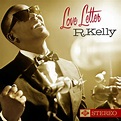 R. Kelly - Love Letter [Album Stream]