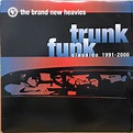 BRAND NEW HEAVIES, THE / TRUNK FUNK CLASSICS 1991-2000