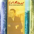 Carl Palmer - Do Ya Wanna Play, Carl? Lyrics and Tracklist | Genius