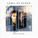 Chris De Burgh - Power of Ten Lyrics and Tracklist | Genius