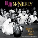 Big Jay McNeely : Blowin' Down the House: Big Jay's Latest & Greatest ...