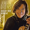 JÜRGEN DREWS TItel "Das ist der Moment" seit 29.04.2016 als 2-Track ...