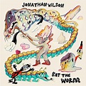 Jonathan Wilson - Eat The Worm Lyrics and Tracklist | Genius