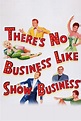 There's No Business Like Show Business (1954) — The Movie Database (TMDB)