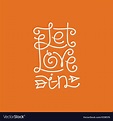 Let love in hand lettering Royalty Free Vector Image