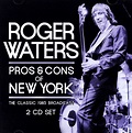 ROGER WATERS: PROS AND CONS OF NEW YORK (2CD) 12710573010 - Sklepy ...
