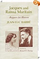 Jacques and Raïssa Maritain : This biography of French philosopher ...