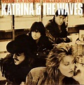 Katrina & The Waves - Walking On Sunshine - The Greatest Hits Of ...