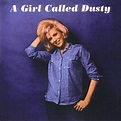 ‘A Girl Called Dusty’: Dusty Springfield Makes Her Album Debut | uDiscover