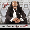Joe – The Good, The Bad, The Sexy (Album Cover & Track List) | HipHop-N ...