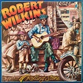 Robert Wilkins - The Original Rolling Stone (Limited Edition) - LP ...