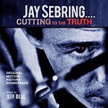 Jay Sebring...Cutting To The Truth by Jeff Beal (CD+24 bit digital bun ...