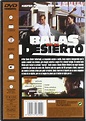 BALAS EN EL DESIERTO - DVD