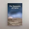 The Humanity of Christ – THE BIBLE Baptist Church Store