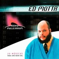 Ed Motta – Novo Millennium - 20 Músicas Para Uma Nova Era (2005, CD ...