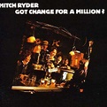 Mitch Ryder: Got Change For A Million? (CD) – jpc