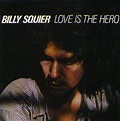 Billy Squier "Love Is The Hero" single gallery