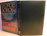 Underwriting Democracy by George Soros: Fine Hardcover (1991) 2nd ...