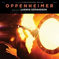 Oppenheimer Original Motion Picture Soundtrack-Ludwig Göransson Vinyl ...