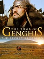 The Tomb of Genghis Khan: The Secret Revealed (película 2016) - Tráiler ...