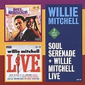 Soul Serenade/Willie Mitchell Live CD (2002) - Hi Records Uk | OLDIES.com